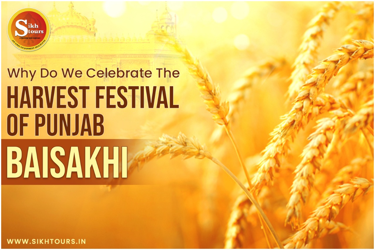 Why Do We Celebrate The Harvest Festival of Punjab - Baisakhi?